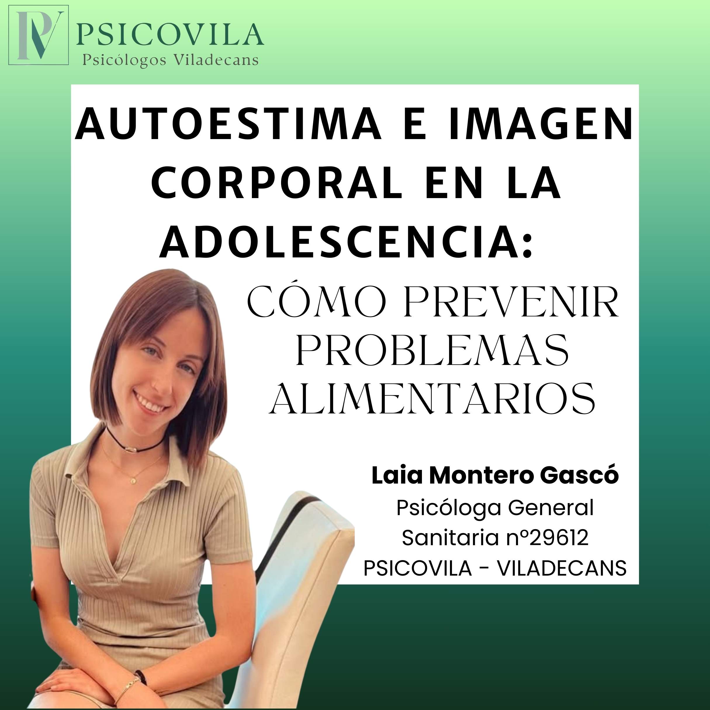 Fortalecer la autoestima y la imagen corporal en la adolescencia ayuda a prevenir problemas alimentarios. Acompañamiento profesional en Viladecans. Psicóloga adolescentes Viladecans.