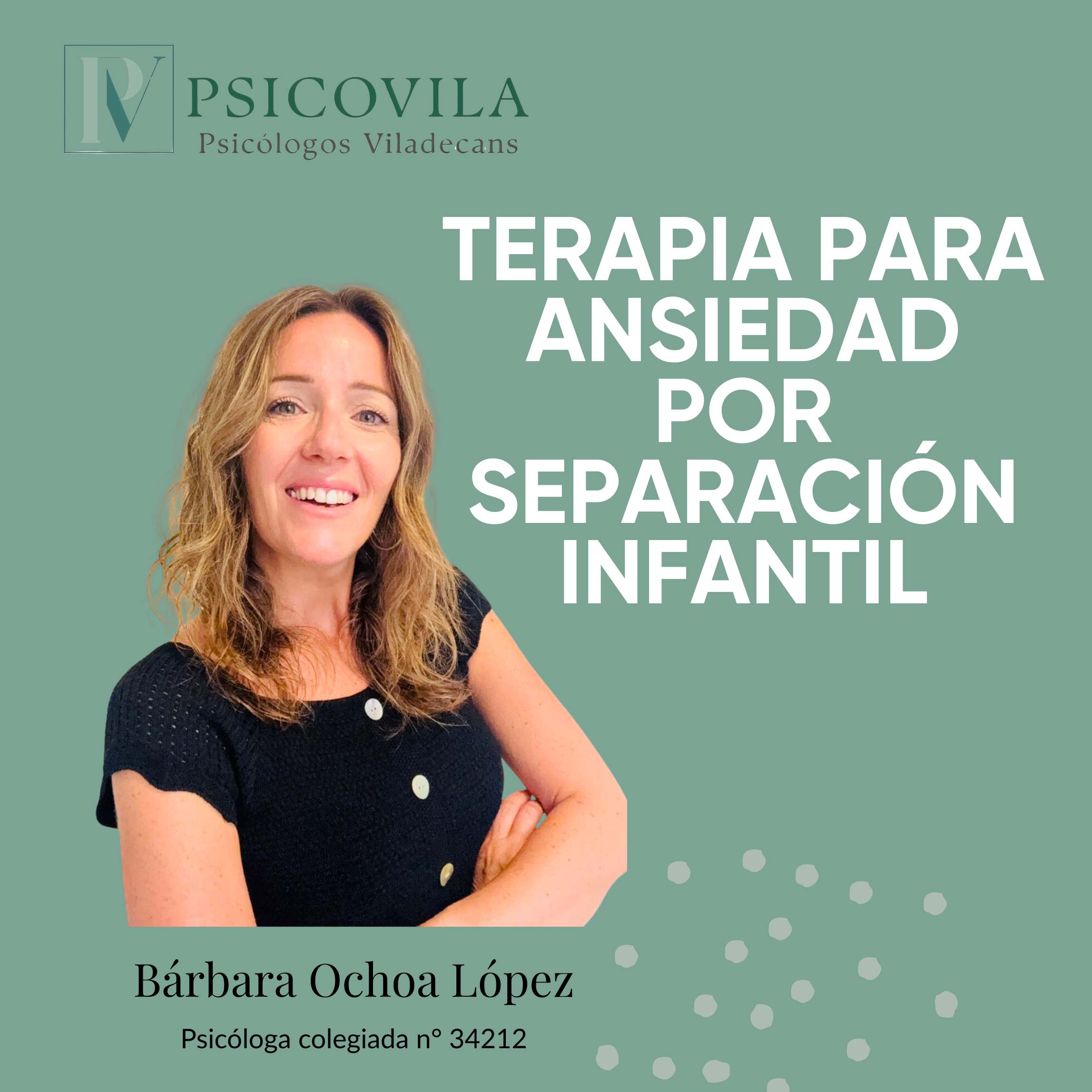 Psicóloga infantil en Viladecans: cómo tratar la ansiedad por separación paso a paso