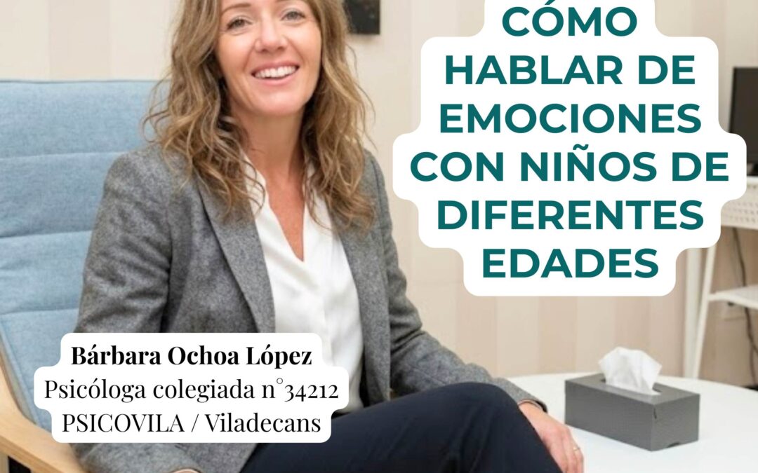 Cómo hablar de emociones con niños de diferentes edades en Viladecans | Psicología Viladecans