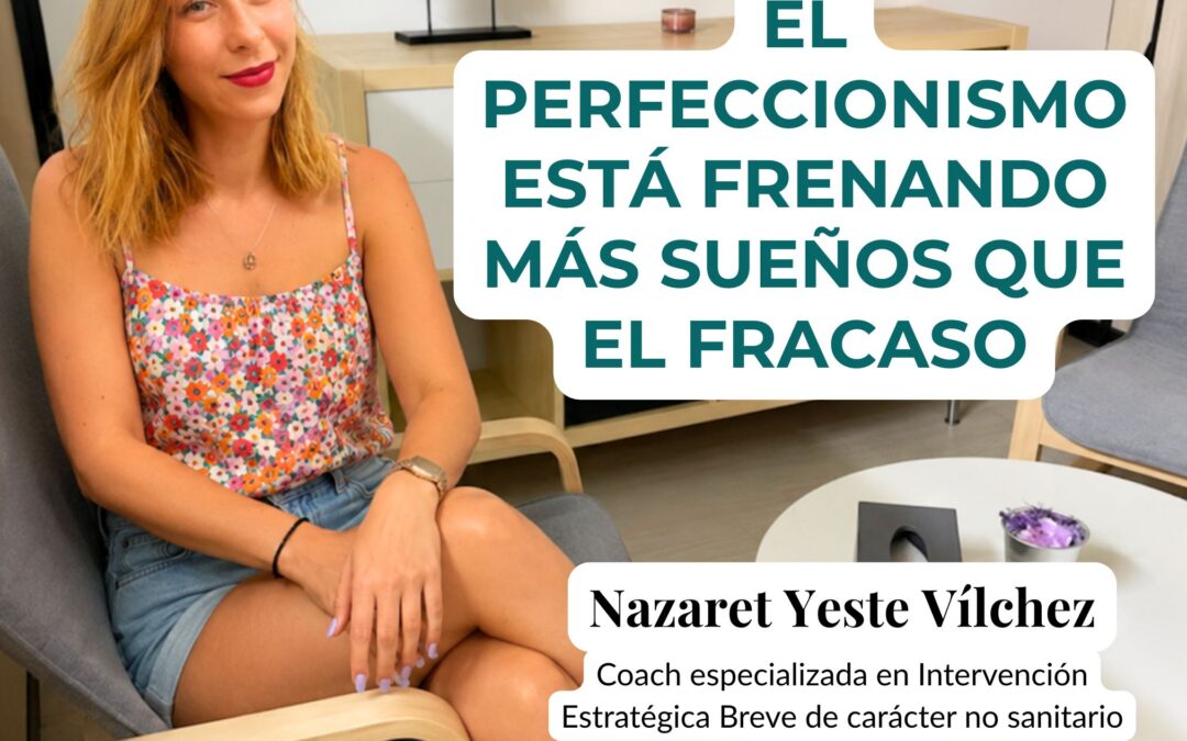 El perfeccionismo está frenando más sueños que el fracaso | Psicología Viladecans